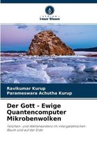 Der Gott - Ewige Quantencomputer Mikrobenwolken