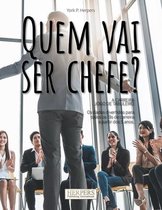 Quem vai ser chefe? O jogo de tabuleiro da carreira