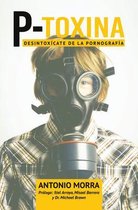 P-Toxina (Porno-Toxina) | 9789585163065 | Antonio Morra | Boeken ...