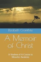 A Memoir of Christ