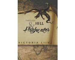 Through Hell and Highwater- Through Hell &Highwater