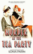 Evie Parker Mystery- Murder at the Tea Party