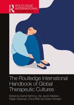 Routledge International Handbooks - The Routledge International Handbook of Global Therapeutic Cultures
