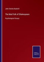 The Mad Folk of Shakespeare