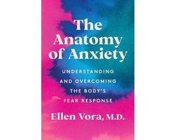 The Anatomy of Anxiety, Ellen Vora | 9780063075092 | Boeken