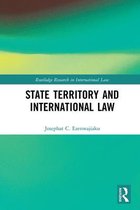 Routledge Research in International Law - State Territory and International Law