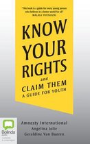 Know Your Rights and Claim Them: A Guide for Youth