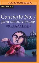 Concierto No. 7 Para Violin Y Brujas