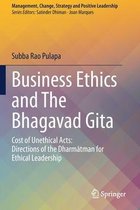 Business Ethics and The Bhagavad Gita: Cost of Unethical Acts