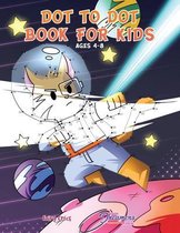 Fun Activities for Kids- Dot to Dot Book for Kids Ages 4-8
