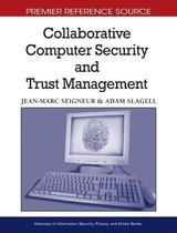 Collaborative Computer Security and Trust Management