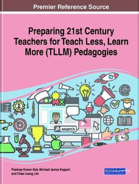 Preparing 21st Century Teachers for Teach Less, Learn More (TLLM ...