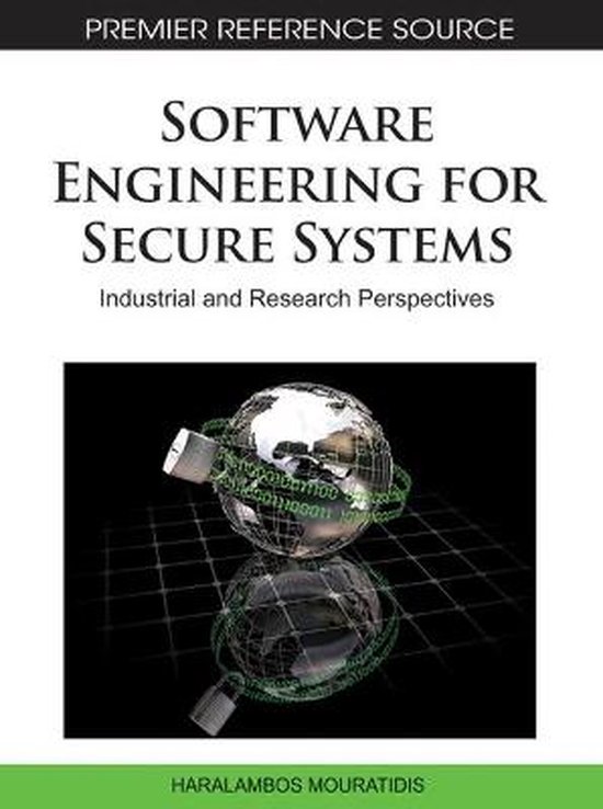 Software Engineering for Secure Systems | 9781615208371 | Mouratidis ...