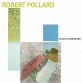 Robert Pollard - We All Got Out Of The Army (CD)