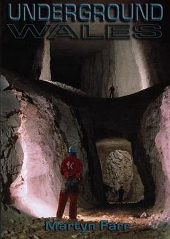 Underground Wales