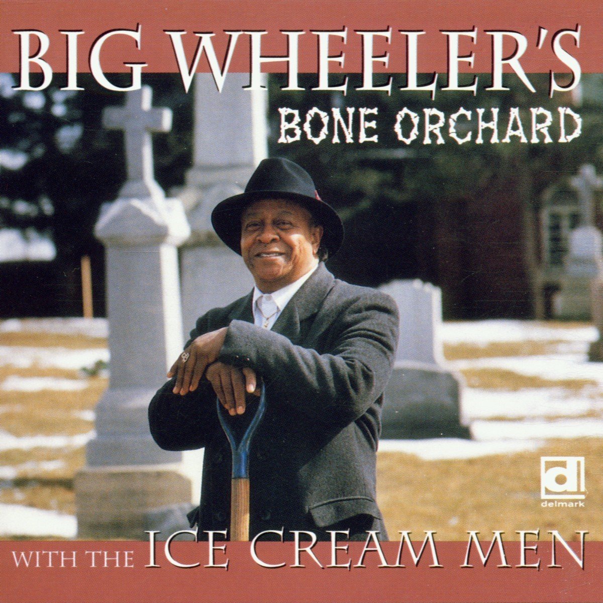 Golden 'Big' Wheeler - Big Wheeler's Bone Orchard (CD)