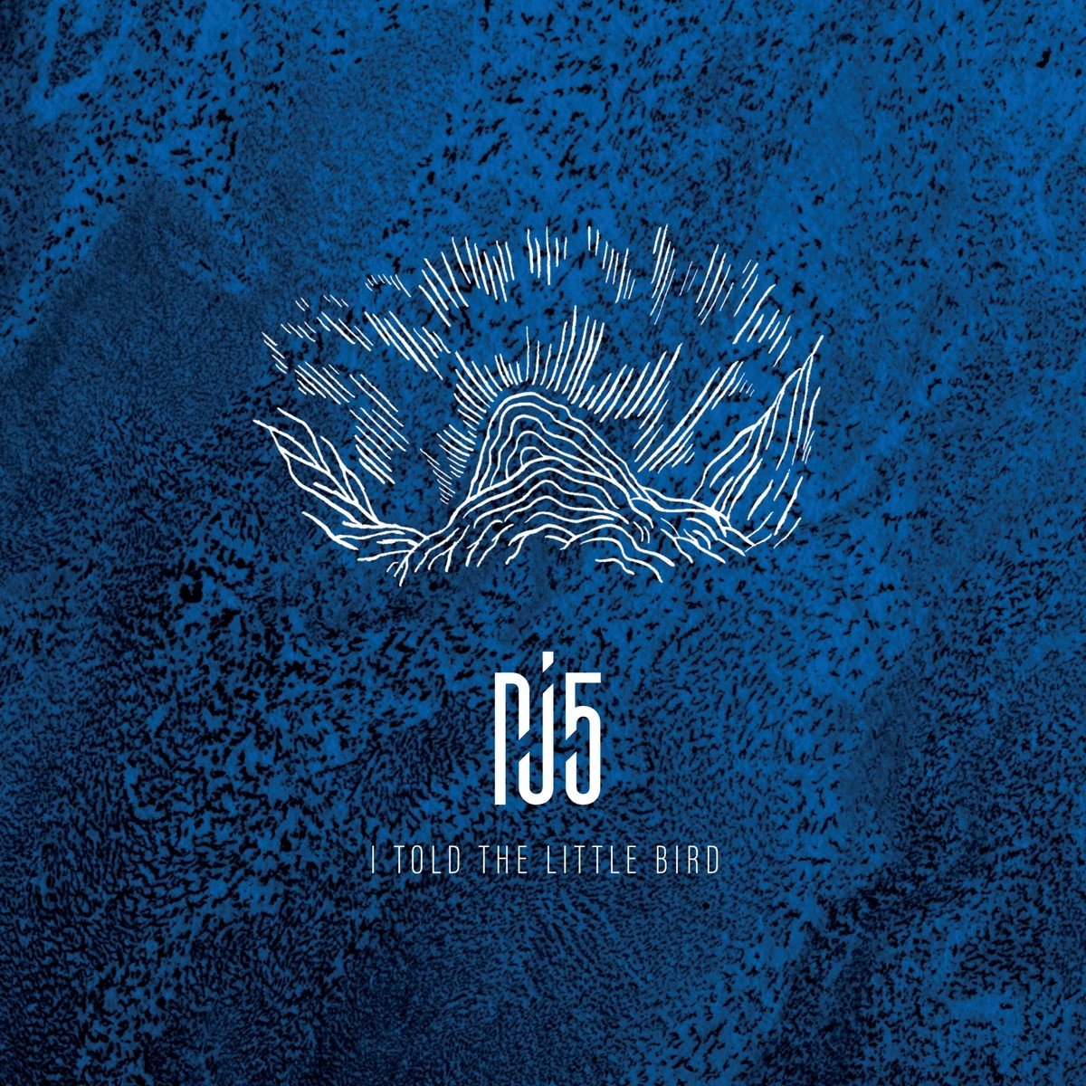 PJ5 - I Told The Little Bird (CD)