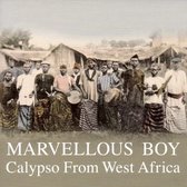 Marvellous Boy: Calypso From West Africa