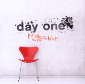 Day One - Probably Art (CD)
