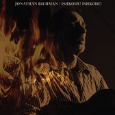 Jonathan Richman - Ishkode! Ishkode! (LP)