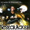 Wisecräcker - I'd Rather Be Down With The... (LP)