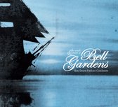 Bell Gardens - Slow Dawns For Lost Conclusions (LP)