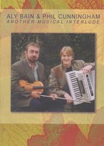 Aly Bain & Phil Cunningham - Another Musical Interlude. In Conce (DVD)