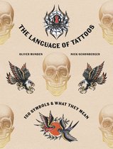 The Language of Tattoos: 150 Symbols and What They Mean