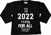 Shirt met tekst kind-zwart kind ready for 2022-nieuwjaars shirt kind-Maat 98