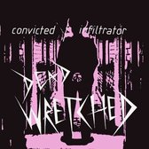 Dead Wretched - Convicted (7" Vinyl Single)