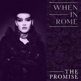 When In Rome - The Promise (7" Vinyl Single)
