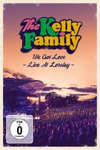 The Kelly Family - We Got Love (Live At The Loreley) (2 DVD)