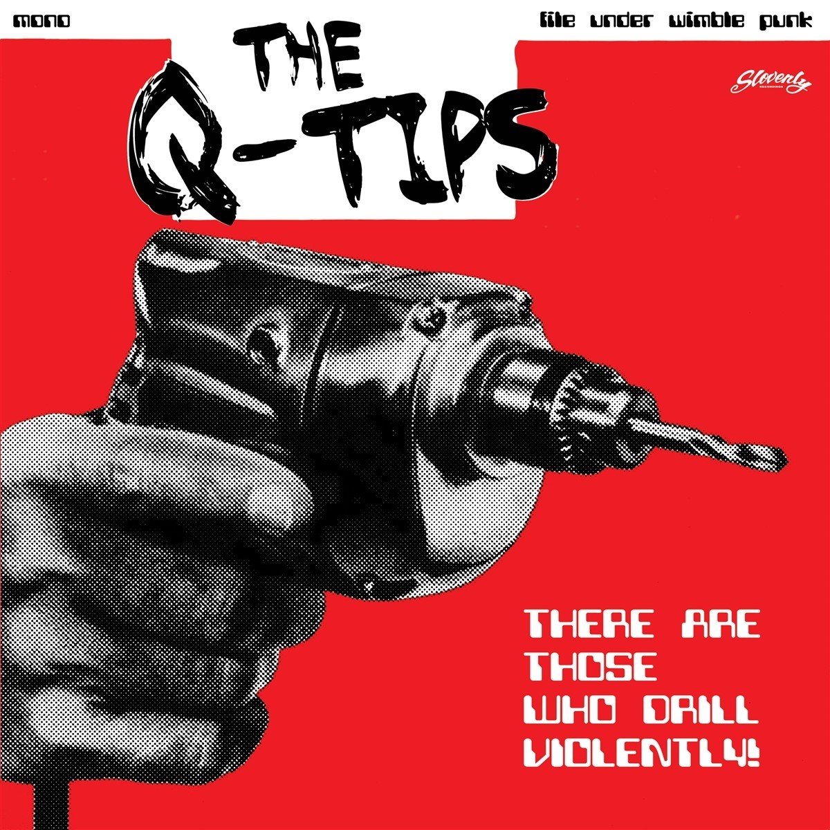 Q-Tips - There Are Those Who Drill Violently! (7" Single)