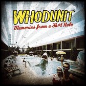 Whodunit - Memories From A Sh*t Hole (LP)