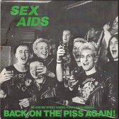 Sex Aids - Back On The Piss Again! (7" Vinyl Single)