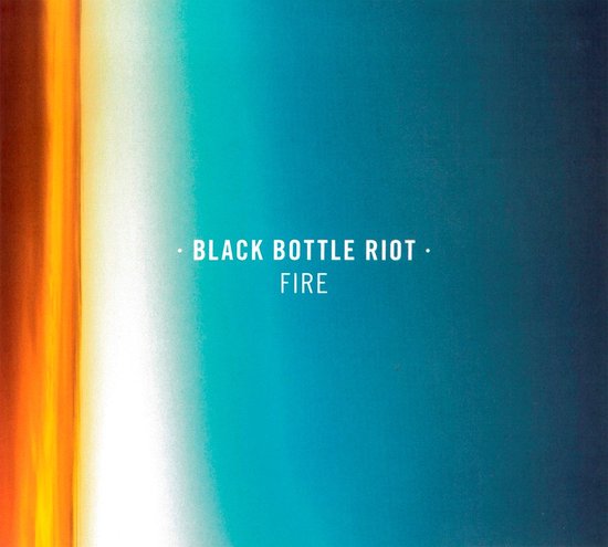Albumhoes van 'BLACK BOTTLE RIOT - FIRE'. Abstracte, kleurrijke aquarel-stijlprint met oranje, gele en witte strepen aan de linkerkant, die vervagen in een blauwe achtergrond.