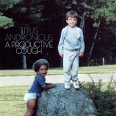Titus Andronicus - A Productive Cough (LP) (Coloured Vinyl)