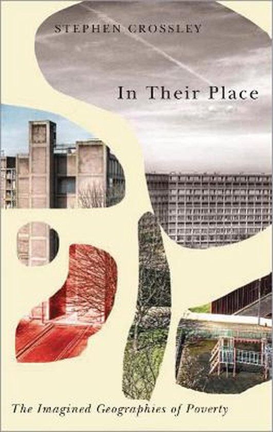 In Their Place The Imagined Geographies of Poverty Radical G ... - cover