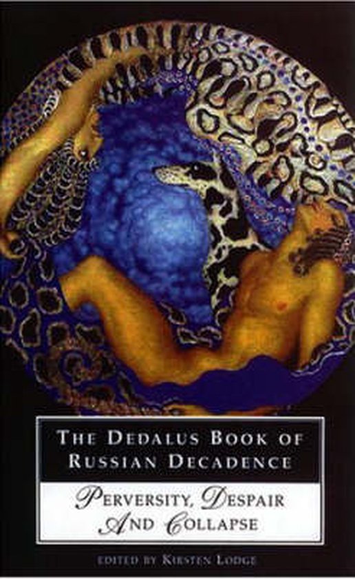 Couverture du livre avec une figure dorée, un serpent et un imprimé léopard. Titre : The Dedalus Book of Russian Decadence : Perversity, Despair And Collapse.