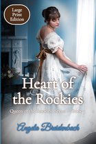 Queen of the Rockies- Heart of the Rockies - Large Print