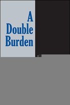 SUNY series in National Identities-A Double Burden