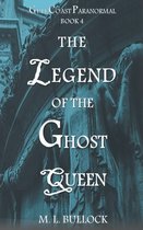 Gulf Coast Paranormal-The Legend of the Ghost Queen