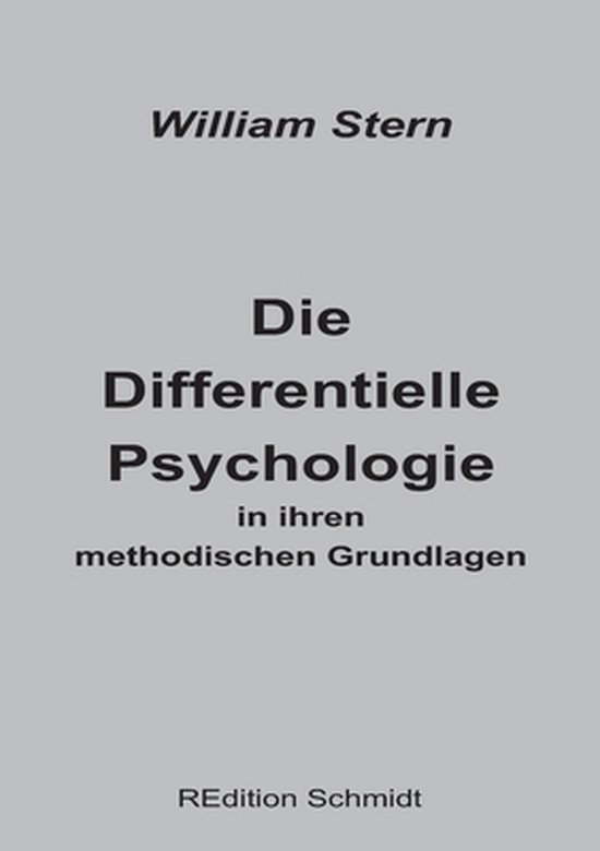 Die Differentielle Psychologie in ihren methodischen Grundla ... - cover