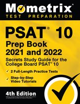 PSAT 10 Prep Book 2021 and 2022 - Secrets Study Guide for the College Board PSAT 10, 2 Full-Length Practice Tests, Step-by-Step Video Tutorials