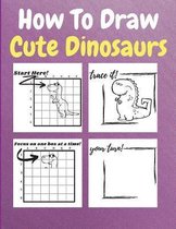 How To Draw Cute Dinosaurs