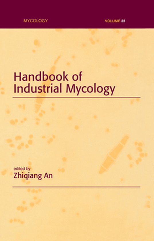 Mycology - Handbook of Industrial Mycology - cover