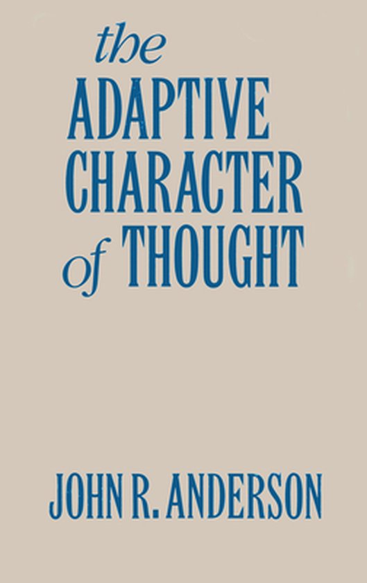 Studies in Cognition - The Adaptive Character of Thought - cover
