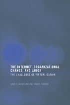 The Internet, Organizational Change and Labor