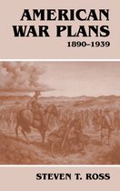 American War Plans, 1890-1939
