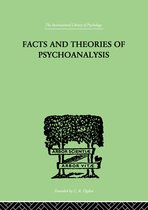 Facts And Theories Of Psychoanalysis